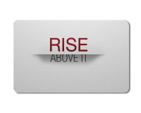 Rise Above It