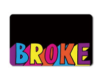 Broke